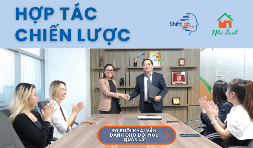  ShiftLab × Nhà Sạch: Hợp tác chiến lược nâng cao năng lực quản lý trong bối cảnh biến động